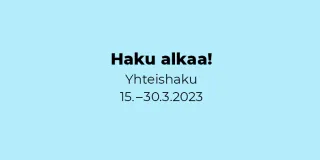 yhteishaku käynnissä 15. - 30.3.2023