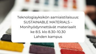 Aamiaistilaisuus: SUSTAINABLE MATERIALS – Monihyödynnettävät materiaalit