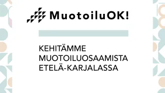 MuotoiluOK! - Kehitämme muotoiluosaamista Etelä-Karjalassa