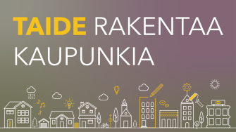 Taide rakentaa kaupunkia bannerikuva