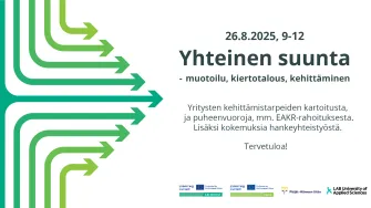 Vihertäviä nuolia vasemmalta oikealle. Tekstit: 26.8.2025, 9-12. Yhteinen suunta - muotoilu, kiertotalous, kehittäminen. Yritysten kehittämistarpeiden kartoitusta, ajankohtaiset EAKR-rahoituksesta. Lisäksi kokemuksia hankeyhteistyöstä. Rahoittajien logoja.