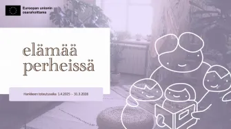 Kuvassa hankkeen nimi, toteutusaika ja Eu osarahoituslogo sekä taustalla kuva huoneesta, jonka päällä piirroskuva perheenäidistä lukemassa lapsille kirjaa