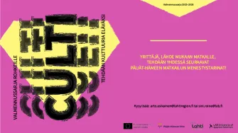 CULTI valmennussarja rohkeille. Yrittäjä, lähde mukaan matkalle, tehdään yhdessä seuraavat päijäthämäläiset matkailun menestystarinat. EU:n osarahoittama, Päijät-Hämeen liitto, Viist Lahti, LAB-amk