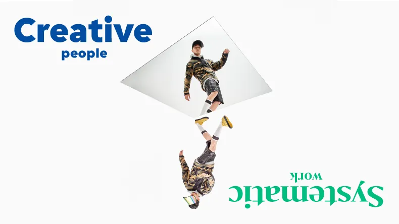 Creative people - Systematic work