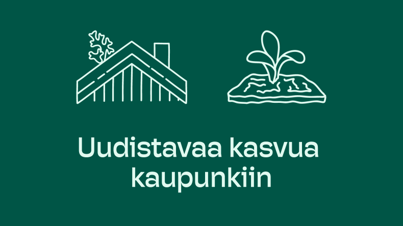 Teksti: Uudistavaa kasvua kaupunkiin