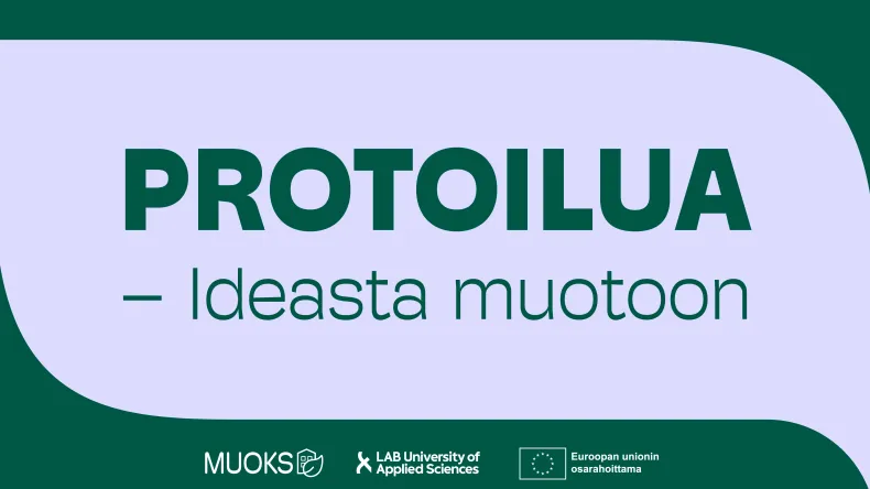 Protoilua – ideasta muotoon näyttelyn banneri