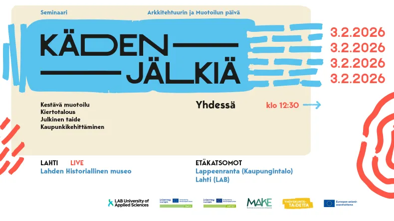 Kädenjälkiä -yhdessä, Lahden historiallinen museo 3.2.2026. Kestävä muotoilu, kiertotalous, julkinen taide, kaupunkikehittäminen